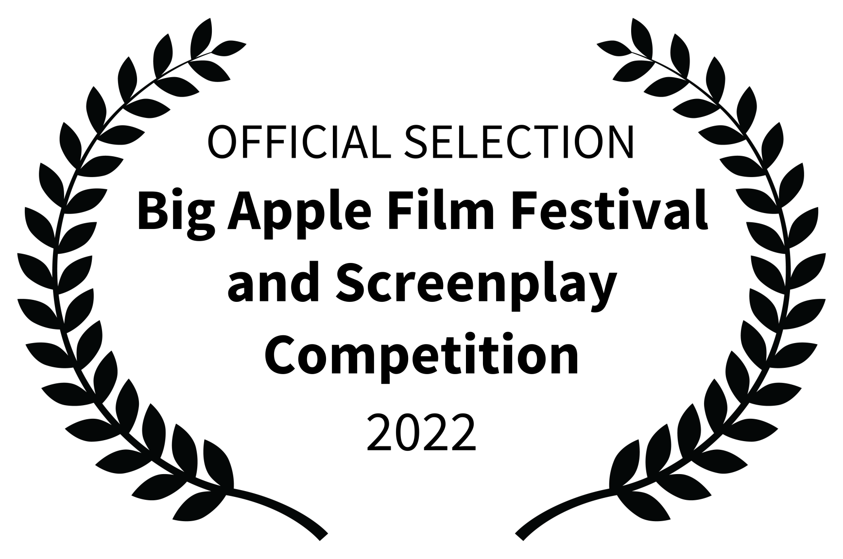OFFICIAL SELECTION - Big Apple Film Festival and Screenplay Competition - 2022